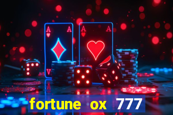 fortune ox 777 fortuna 77